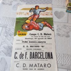 Coleccionismo deportivo: CARTEL DE FUTBOL 1963 C.DE F .BARCELONA - C.D.MATARO.. Lote 297836518