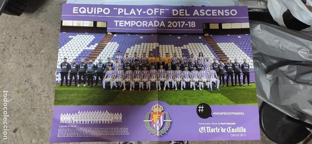 Coleccionismo deportivo: P&oacute;ster Real Valladolid Playoff ascenso temporada 2017-2018 nuevo