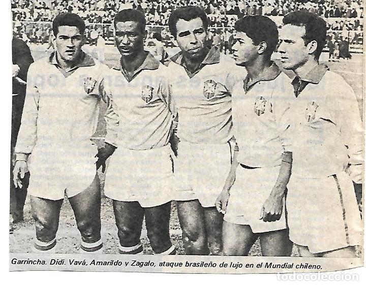 Coleccionismo deportivo: SELECCI&Oacute;N DE F&Uacute;TBOL DE BRASIL. Recorte de un ataque del 62: GARRINCHA, DID&Iacute;, VAV&Aacute;, AMARILDO y ZAGALO