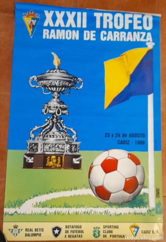 Coleccionismo deportivo: CARTEL DEL XXXII TROFEO RAM&Oacute;N DE CARRANZA DE C&Aacute;DIZ, 1986