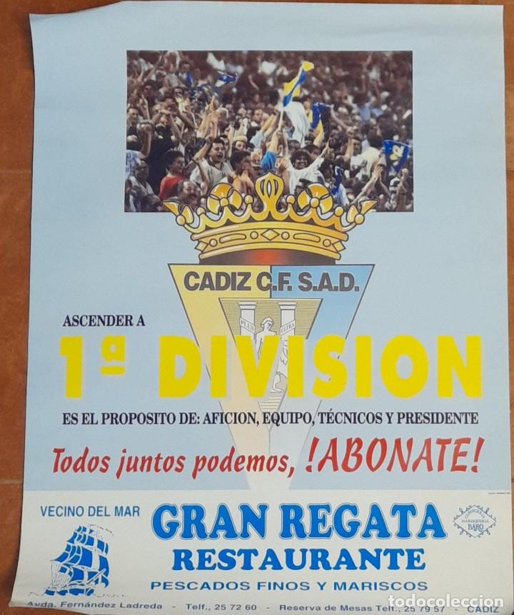 Coleccionismo deportivo: CARTEL DEL C&Aacute;DIZ C.F. S.A.D. PARA ASCENDER A PRIMERA DIVISI&Oacute;N