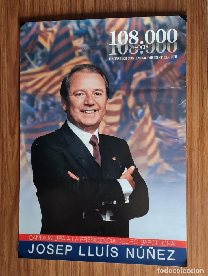 Sammelleidenschaft Sport: CANDIDATURA PRESIDENCIA JOSEP LLUIS NU&Ntilde;EZ. / 108.000 SOCIS