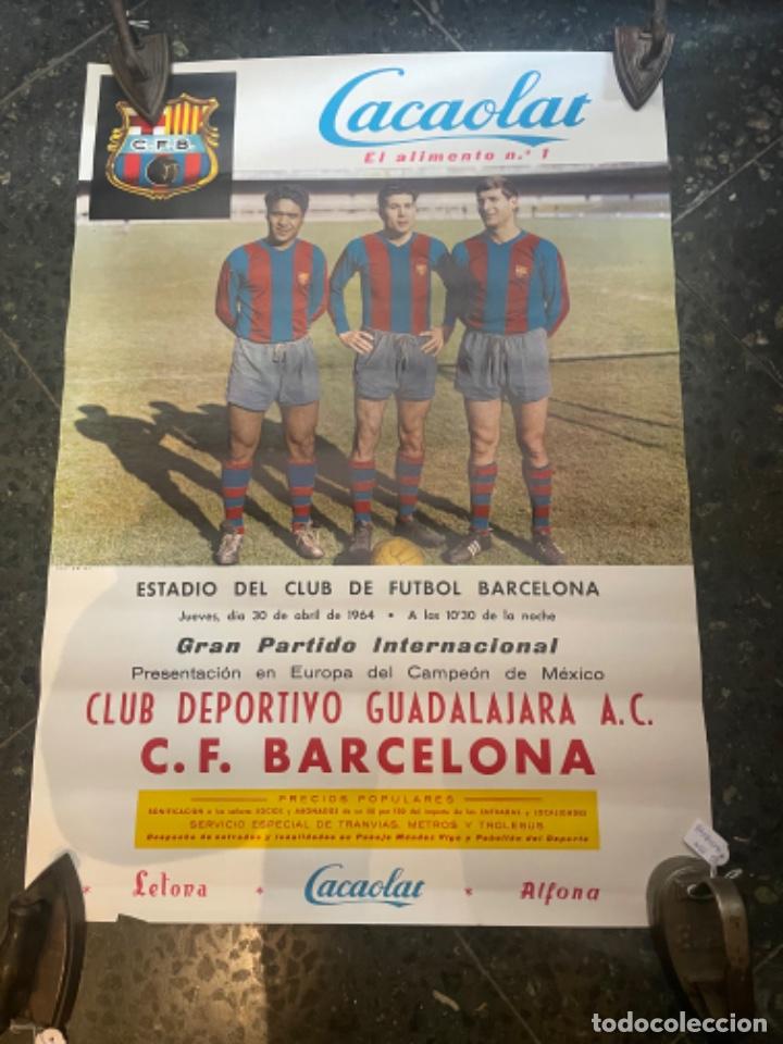 Coleccionismo deportivo: ANTIGUO CARTEL FUTBOL - CLUB DEPORTIVO GUADALAJARA A.C ( MEXICO ) - C.F. BARCELONA 30 ABRIL 1964