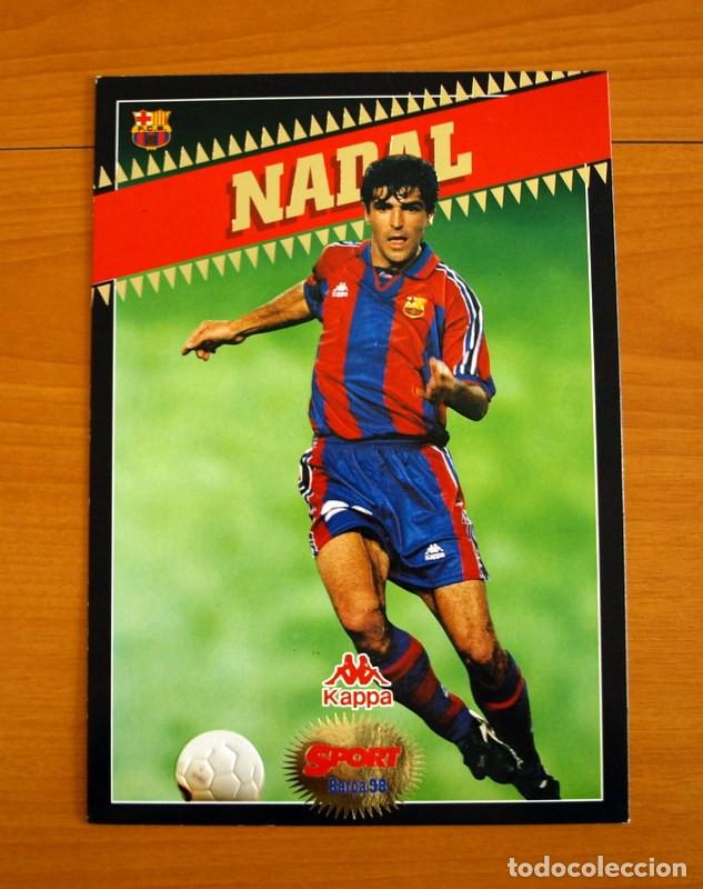 Sammelleidenschaft Sport: Barcelona - Nadal -Temporada Bar&ccedil;a 1997-1998, 97-98 - Foto Postales Gigantes del Diario Sport