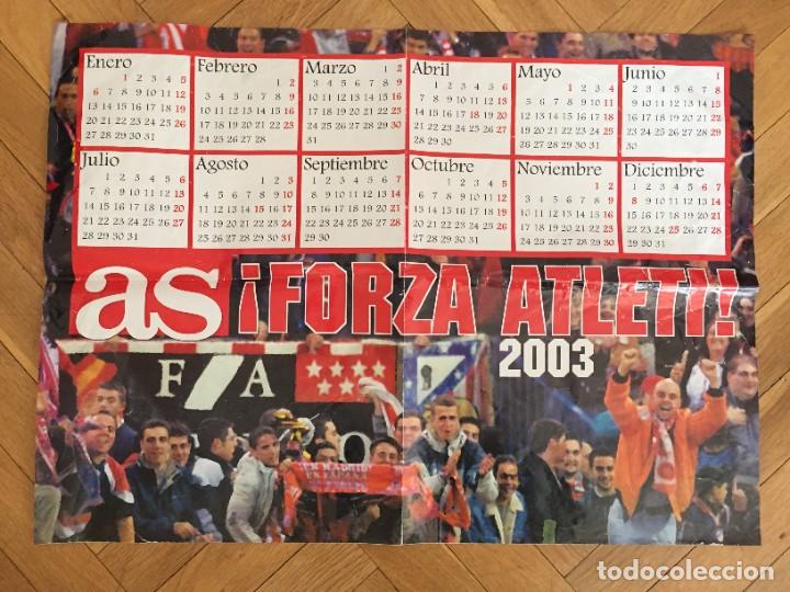 Collectionnisme sportif: CARTEL POSTER CALENDARIO ATLETICO MADRID LIGA TEMPORADA 2003 FORZA ATLETI FRENTE ATLETICO