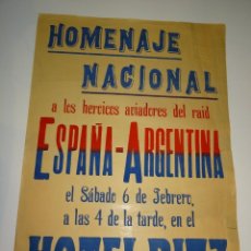 Coleccionismo deportivo: (M) CARTEL ORIGINAL HOMENAJE NACIONAL A LOS HEROICOS AVIADORES DEL RAID, ESPAÑA - ARGENTINA. Lote 327149578