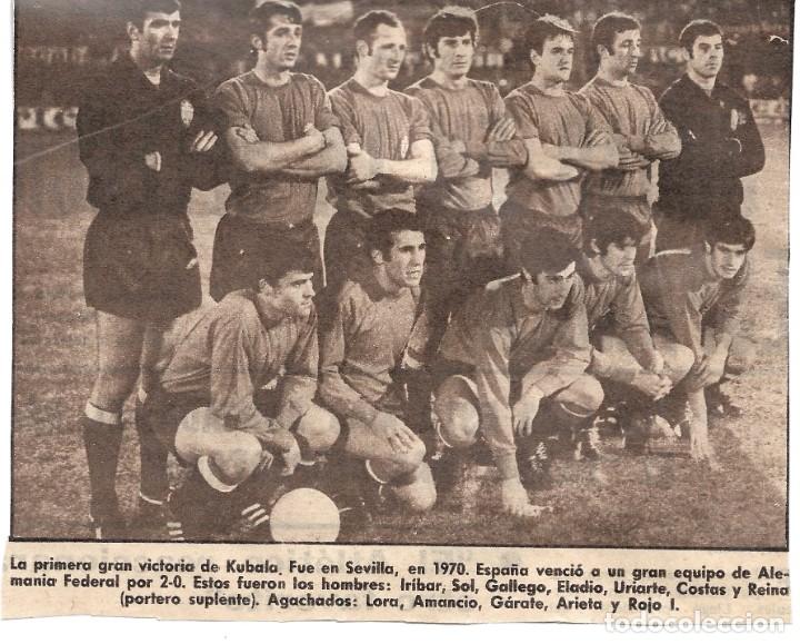 Coleccionismo deportivo: SELECCI&Oacute;N ESPA&Ntilde;OLA DE F&Uacute;TBOL: Recorte de un equipo de 1970.Espa&ntilde;a 2-RFA 0