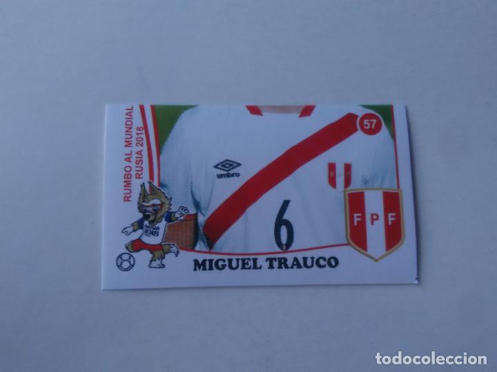 Collezionismo sportivo: 57 MIGUEL TRAUCO SELECCI&Oacute;N PER&Uacute; CROMO STICKER ESTAMPA WORLD CUP RUMBO MUNDIAL 2018 EDITADO EN PER&Uacute;