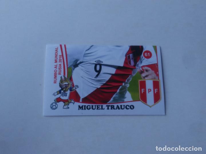 Collezionismo sportivo: 61 MIGUEL TRAUCO SELECCI&Oacute;N PER&Uacute; CROMO STICKER WORLD CUP RUMBO MUNDIAL 2018 EDITADO EN PER&Uacute;
