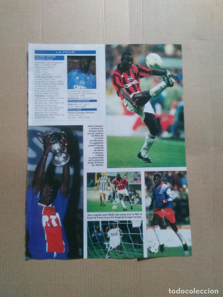 Collectionnisme sportif: GEORGE WEAH PSG MILAN TIPO POSTER REPORTAJE 1 P&Aacute;GINA BALON DE ORO A&Ntilde;O 1995 REVISTA ONZE EN FRANC&Eacute;S
