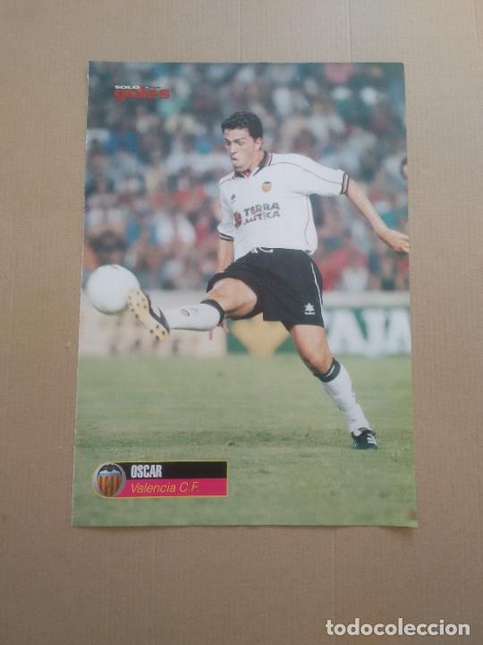 Collezionismo sportivo: OSCAR GARCIA JUNYENT VALENCIA JORGE OTERO BETIS DOBLE P&Oacute;STER 1 PAG REVISTA SOLO GOLES LIGA FUTBOL