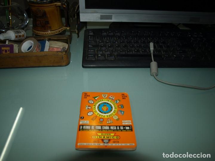 Coleccionismo deportivo: LA HISTORIA DEL FUTBOL ESPA&Ntilde;OL PUESTA AL DIA, TOMO 7, SUPERDINAMICO 1977-1978