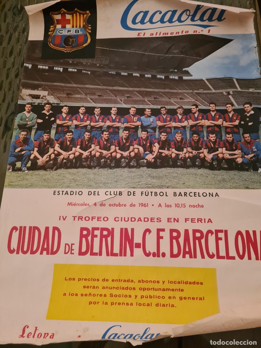 Collezionismo sportivo: ORIGINAL. CARTEL 1961 . FC BARCELONA CIUDAD DE BERLIN CACAOLAT