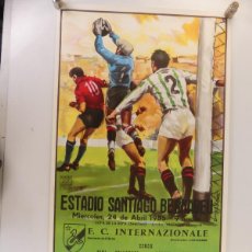 Colecionismo desportivo: CARTEL DE PARTIDO DE FÚTBOL SEMIFINAL COPA UEFA REAL MADRID-INTER DE MILAN. Lote 374659314