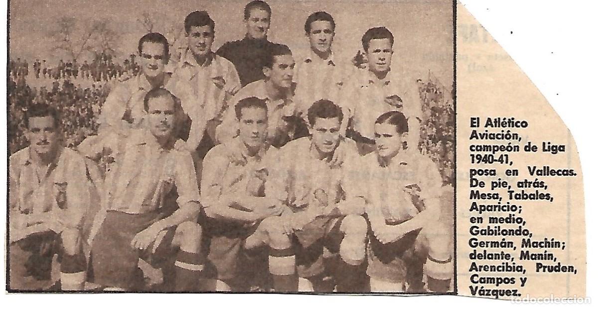 Collectionnisme sportif: ATL&Eacute;TICO AVIACI&Oacute;N (ATLETI): Recorte de un equipo de la temporada 40-41, Campe&oacute;n de Liga