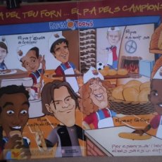 Coleccionismo deportivo: BARÇA TOONS-EL PA DEL TRU FORN EL PA DELS CHAMPIONS-68X48-IMPORTANTE LEA DESCRIPCIÓN-GASTOS Y ENVIOS. Lote 388415149