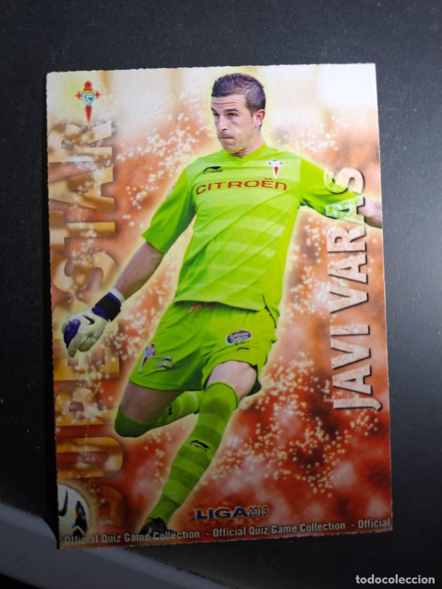 Collectionnisme sportif: QUIZ GAME 2013 JAVI VARAS 509 CELTA DE VIGO SUPERSTAR MATE LIGA FICHAS 12 13 2012 MUNDICROMO