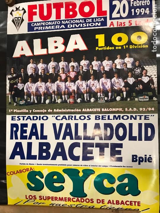 Sports collectibles: Cartel Real Valladolid Albacete Balompie 100 partidos en primera division 20 febrero 1994 mide 50x69