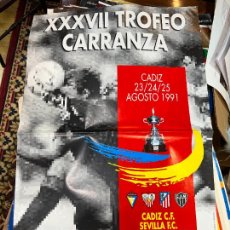 Coleccionismo deportivo: CARTEL XXXVII TROFEO CARRANZA AÑO 1991 - CADIZ - SEVILLA - MINEIRO - ATLETICO MADRID - 88X56 CM