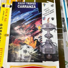 Coleccionismo deportivo: CARTEL XXXVI TROFEO CARRANZA CADIZ - SANTOS - AT. MADRID - MINEIRO - 60X32 CM