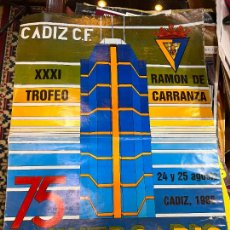 Coleccionismo deportivo: CARTEL XXXI TROFEO CARRANZA 1985 - CADIZ - SEVILLA - GREMIO - SARAJEVO - MEDIDA 89X60 CM