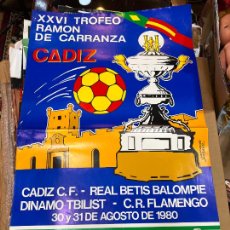 Coleccionismo deportivo: CARTEL XXVI TROFEO CARRANZA 1980 - CADIZ - BETIS - FLAMENGO - DINAMO TBILIST - 92X55 CM