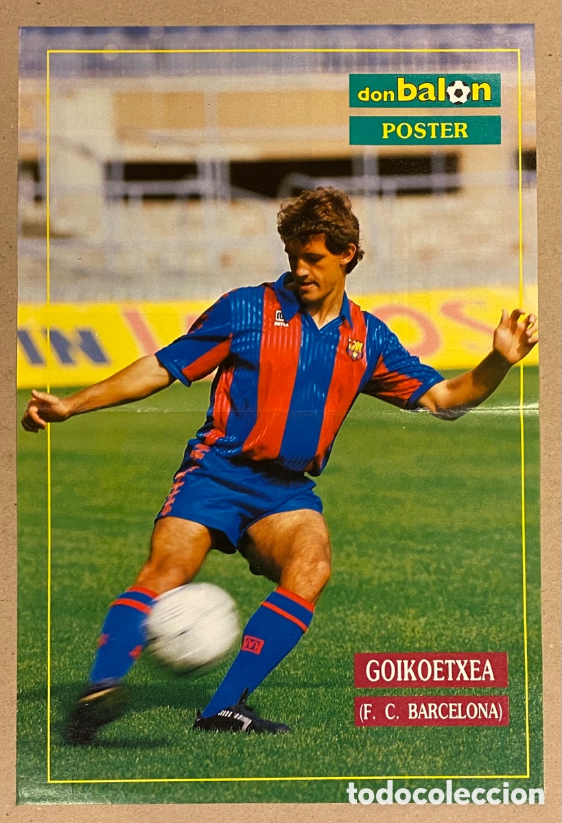 Collectionnisme sportif: ANDONI GOIKOETXEA (F.C BARCELONA). POSTER REVISTA DON BAL&Oacute;N DE 1990.
