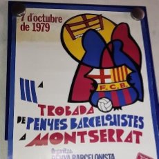 Coleccionismo deportivo: POSTER III TROBADA DE PENYES BARCELONISTES A MONTSERRAT 7 OCTUBRE 1979. Lote 400980969