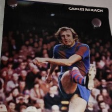 Coleccionismo deportivo: POSTER CARLES REXACH FUTBOL CLUB BARCELONA FEBRER 1979 60 X 37 CM.. Lote 400981939