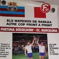 Coleccionismo deportivo: POSTER FORTUNA DÜSSELDORF-FUTBOL CLUB BARCELONA 3 SETEMBRE 1979. Lote 400985579