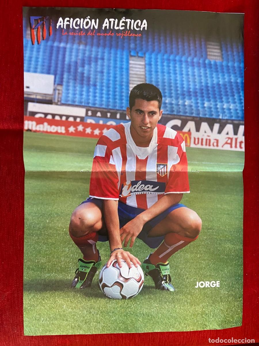 Collectionnisme sportif: DOBLE POSTER ATLETICO MADRID JORGE Y CALENDARIO TEMPORADA 2002 2003