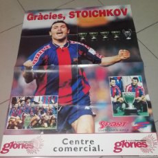 Coleccionismo deportivo: POSTER GRAN FORMATO GRACIES, STOICHOKOV MIDE 78X60 CM. Lote 402256739