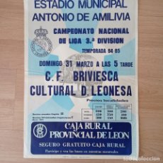 Coleccionismo deportivo: CARTEL FUTBOL TEMPORADA 1984-85 CULTURAL LEONESA VS BRIVIESCA. Lote 403436954