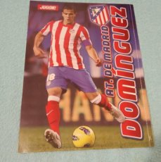Coleccionismo deportivo: -POSTER DE FUTBOL DE DOMINGUEZ ( AT.MADRID ) TEMPORADA 11-12