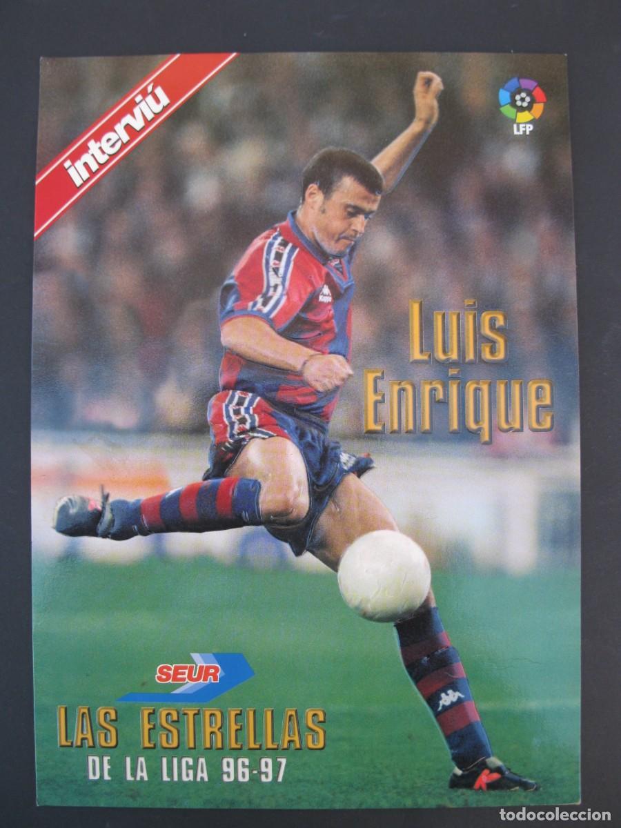 Collectionnisme sportif: LUIS ENRIQUE (F.C. BARCELONA) - LAS ESTRELLAS DE LA LIGA 96-97 - L&Aacute;MINA CON RELIEVE - INTERVI&Uacute;.