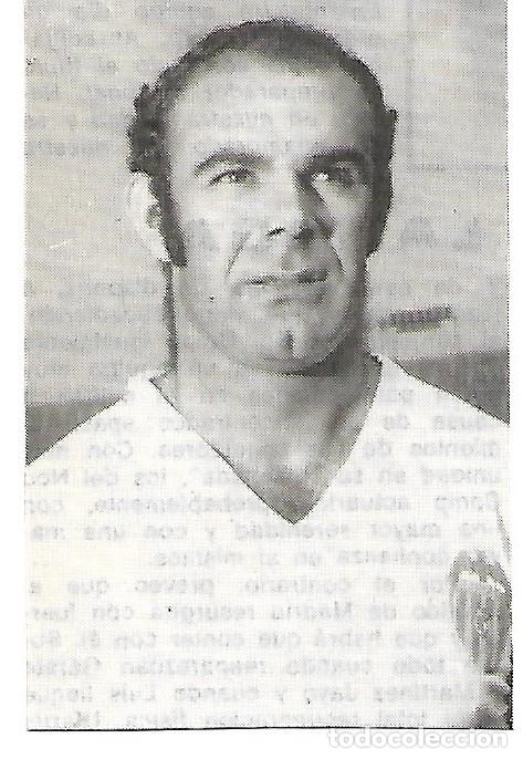 Coleccionismo deportivo: VALENCIA CF: Recorte de ANT&Oacute;N. 1972 - Foto 1