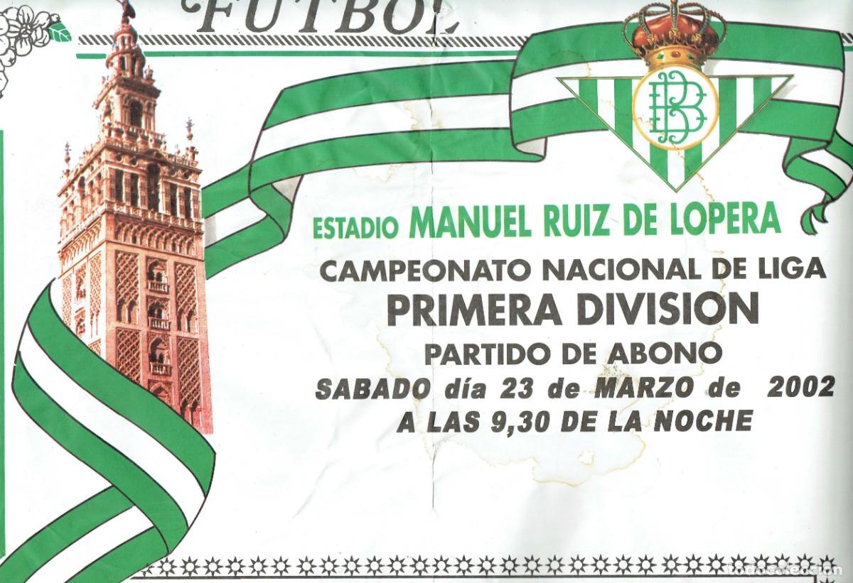 Sammelleidenschaft Sport: CARTEL FUTBOL ORIGINAL: REAL BETIS - SEVILLA. ESTADIO RUIZ DE LOPERA. MARZO 2002. (&Ntilde;/6)