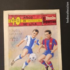 Coleccionismo deportivo: FC BARCELONA VS RCD ESPANYOL-MUNDO DEPORTIVO-DIBUJO ORIGINAL PORTADA FUTBOL-VER FOTOS