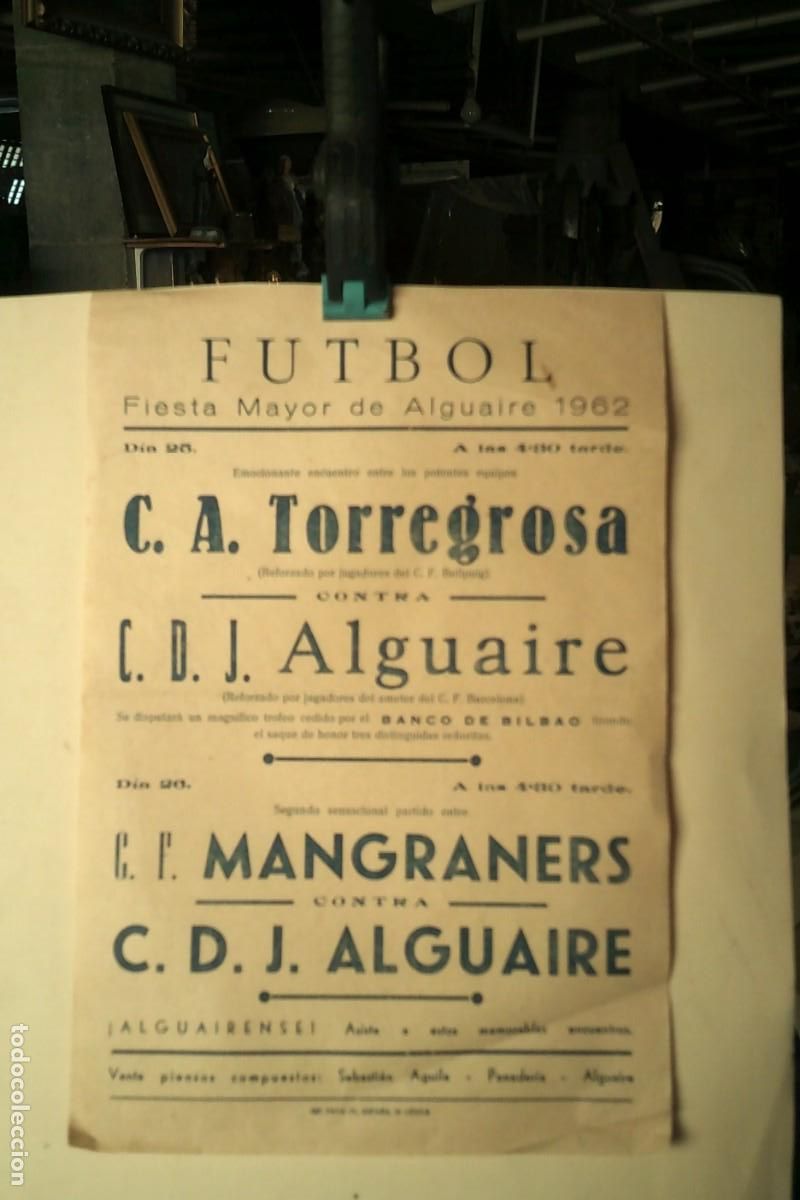 Coleccionismo deportivo: Antiguo cartel fiesta mayor de Alguaire, (L&eacute;rida), futbol, Alguaire - Torregrosa, L&Eacute;RIDA a&ntilde;o 1.962