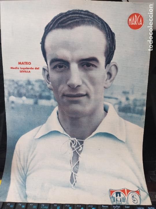 Sammelleidenschaft Sport: MATEO SEVILLA MARCA A&Ntilde;OS 40 LAMINA FUTBOL POSTER ORIGINAL 34 X 23.7CM APRX
