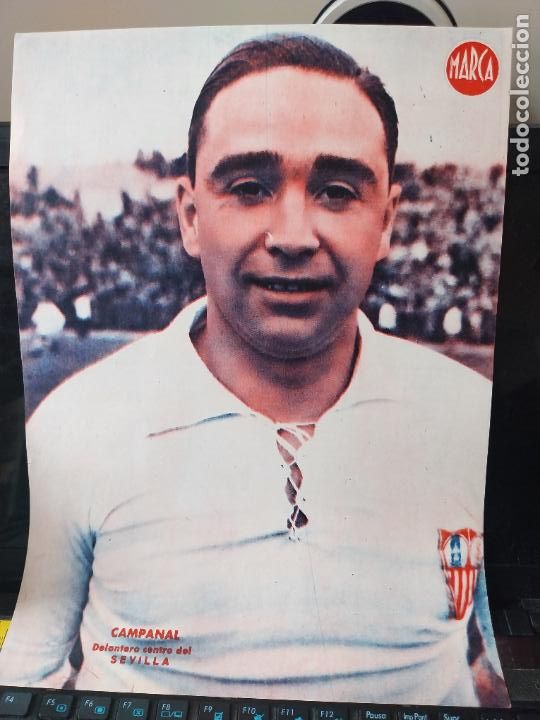 Sammelleidenschaft Sport: CAMPANAL * SEVILLA MARCA A&Ntilde;OS 40 LAMINA FUTBOL POSTER ORIGINAL 34 X 23.7CM APRX