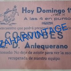 Coleccionismo deportivo: ANTEQUERA, 1956, CARTEL PARTIDO DE FUTBOL CORDOBES - C.D.ANTEQUERANO, 16X11 CMS