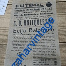 Coleccionismo deportivo: ECIJA, 1941, CARTEL PARTIDO DE FUTBOL, C.D. ANTEQUERANO - ECIJA BALOMPIE, 14X31 CMS