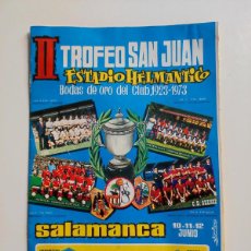 Coleccionismo deportivo: PROGRAMA FUTBOL II TROFEO SAN JUAN BODAS ORO UNION DEPORTIVA SALAMANCA 1923 - 1973