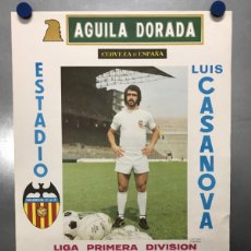 Coleccionismo deportivo: CARTEL DE FUTBOL - 1ª DIVISION - VALENCIA C.F. - REAL SOCIEDAD, F.C. BARCELONA, AT. MADRID -AÑO 1978
