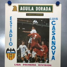 Coleccionismo deportivo: CARTEL DE FUTBOL - 1ª DIVISION ENTRE EL VALENCIA C.F. - REAL ZARAGOZA Y SEVILLA C.F. - AÑO 1977