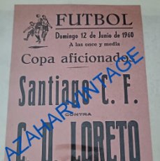 Coleccionismo deportivo: ANTEQUERA, 1960, CARTEL FUTBOL, SANTIAGO,C.F. - C.D.LORETO, 11X16 CMS