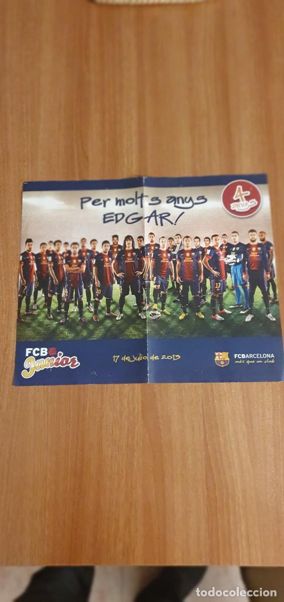 Collectionnisme sportif: POSTER F.C.BARCELONA PER MOLT ANYS, EDGAT 4 ANYS, FCB. JUNIOR 17 DE JULIO DE 2013.