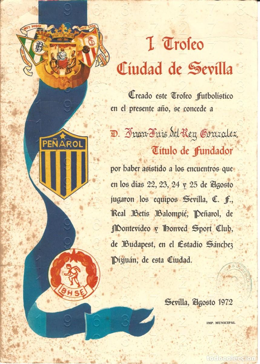 Collectionnisme sportif: CARTEL I TROFEO CIUDAD DE SEVILLA 1972 PE&Ntilde;AROL HONVED SEVILLA FC C12