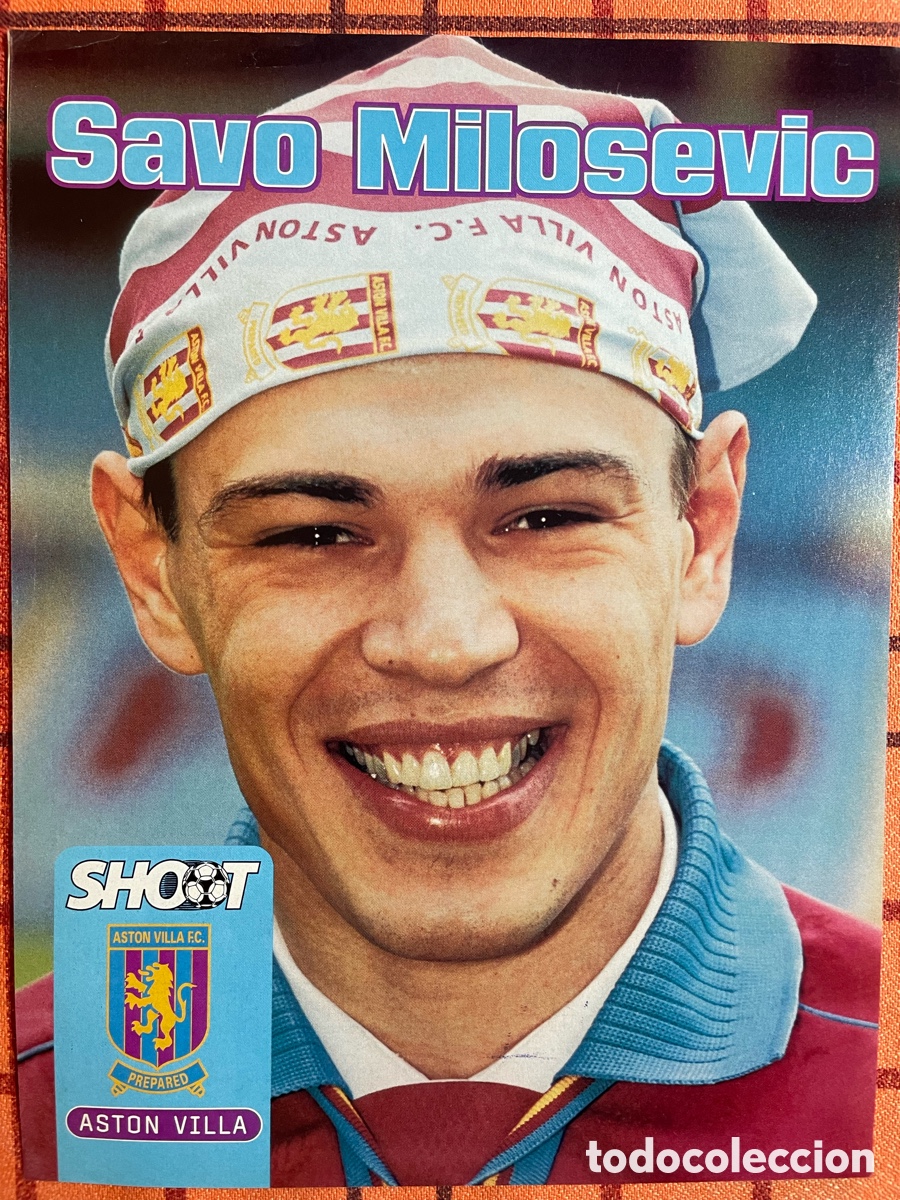 Coleccionismo deportivo: P&oacute;ster A4 Savo Milo&scaron;ević Aston Villa - Shoot Magazine 90s